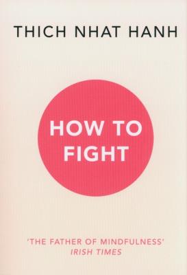 How To Fight. Autor: Thich Nhat Hanh. SmakLiter.pl Okładka książki How To Fight