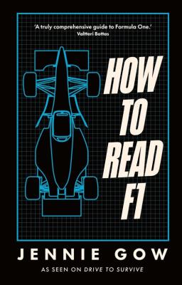 How to Read F1. Autor: Gow, Jennie. SmakLiter.pl Okładka książki How to Read F1