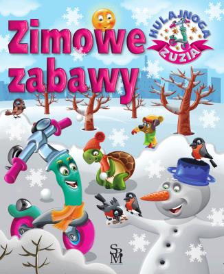 Hulajnoga Zuzia. Zimowe zabawy. Autor: Karolina Górska. SmakLiter.pl Okładka książki Hulajnoga Zuzia. Zimowe zabawy