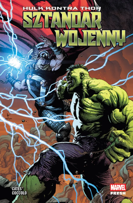 Hulk kontra Thor. Sztandar wojenny. Autor: Cates Donny, Martin Coccolo. SmakLiter.pl Okładka książki Hulk kontra Thor. Sztandar wojenny