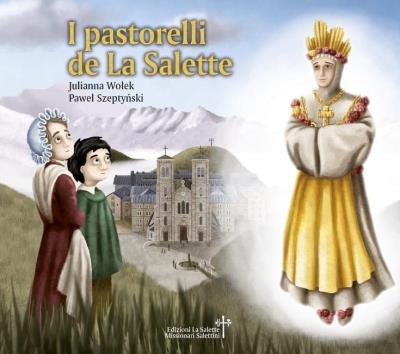I pastorelli de La Salette. Autor: Julianna Wołek. SmakLiter.pl Okładka książki I pastorelli de La Salette