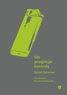 Ida przejmuje kontrolę. Autor: KjerstiHalvorsen. SmakLiter.pl Okładka książki Ida przejmuje kontrolę