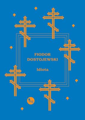 Idiota. Autor: Fiodor Dostojewski. SmakLiter.pl Okładka książki Idiota