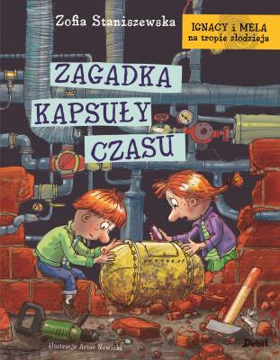 Ignacy i Mela na tropie złodzieja.  Zagadka kapsuły czasu. Autor: Staniszewska Zofia. SmakLiter.pl Okładka książki Ignacy i Mela na tropie złodzieja.  Zagadka kapsuły czasu