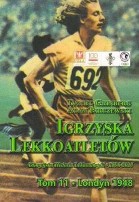 Igrzyska lekkoatletów T.11 Londyn 1948. Autor: Grinberg Daniel, Parczewski Adam. SmakLiter.pl Okładka książki Igrzyska lekkoatletów T.11 Londyn 1948
