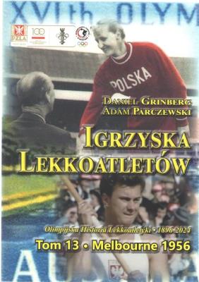 Igrzyska lekkoatletów T.13 Melbourne 1956. Autor: Grinberg Daniel, Parczewski Adam. SmakLiter.pl Okładka książki Igrzyska lekkoatletów T.13 Melbourne 1956