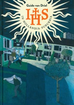 IHS. In Hollandia Suburbia. Autor: Guido van Driel. SmakLiter.pl Okładka książki IHS. In Hollandia Suburbia