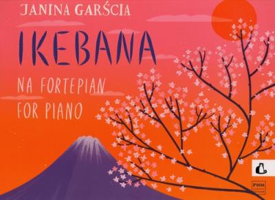 Ikebana op. 70 na fortepian. Autor: Garścia Janina. SmakLiter.pl Okładka książki Ikebana op. 70 na fortepian