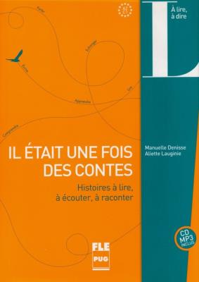 Il etait une fois des contes. Autor: Denisse Manuelle, Lauginie Aliette. SmakLiter.pl Okładka książki Il etait une fois des contes