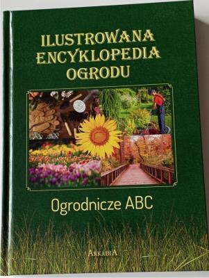 Ilustrowana encyklopedia ogrodu. Autor: Joanna Mikołajczyk. SmakLiter.pl Okładka książki Ilustrowana encyklopedia ogrodu