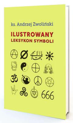 Ilustrowany leksykon symboli. Autor: Andrzej Zwoliński. SmakLiter.pl Okładka książki Ilustrowany leksykon symboli