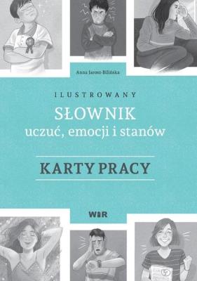 Okładka książki Ilustrowany słownik uczuć, emocji.. Karty pracy