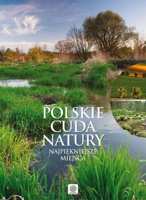 Imagine. Polskie cuda natury w.2015. Autor: Duława Michał. SmakLiter.pl Okładka książki Imagine. Polskie cuda natury w.2015