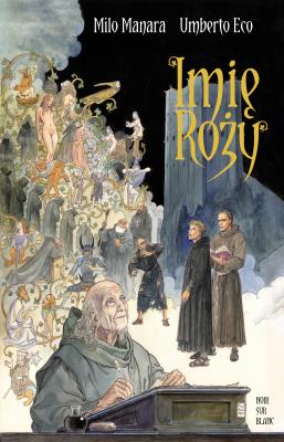 Okładka książki Imię róży. Powieść graficzna