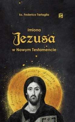 Okładka książki Imiona Jezusa w Nowym Testamencie