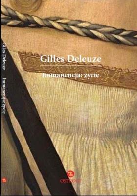 Immanencja: życie. Autor: Deleuze Gilles. SmakLiter.pl Okładka książki Immanencja: życie