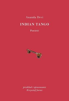 Indian Tango. Autor: Devi Ananda. SmakLiter.pl Okładka książki Indian Tango