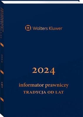 Okładka książki Informator Prawniczy 2024 Tradycja od lat B6