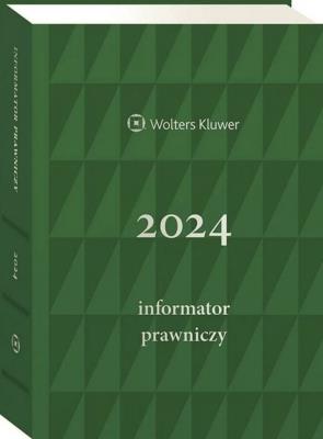 Okładka książki Informator Prawniczy 2024 Zielony A5