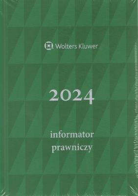 Okładka książki Informator Prawniczy 2024 (zielony)