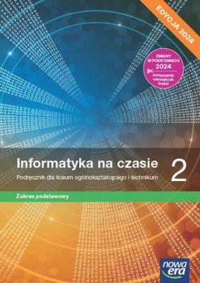 Informatyka LO 2 Informatyka na czasie Podr ZP. Autor: Mazur Janusz, Paweł Perekietka, Talaga Zbigniew. SmakLiter.pl Okładka książki Informatyka LO 2 Informatyka na czasie Podr ZP