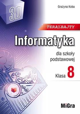 Okładka książki Informatyka SP 8 Teraz bajty (3D) w.2024