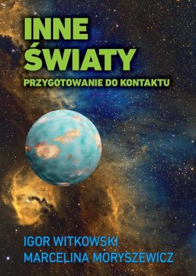 Inne światy. Autor: Igor Witkowski, Marcelina Moryszewicz. SmakLiter.pl Okładka książki Inne światy