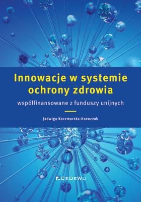 Okładka książki Innowacje w systemie ochrony zdrowia..