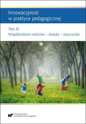 Okładka książki Innowacyjność w praktyce pedagogicznej T.3