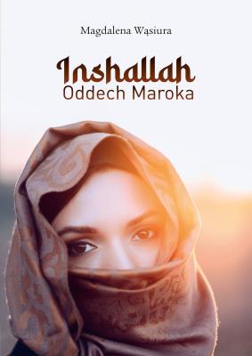 Okładka książki Inshallah Oddech Maroka