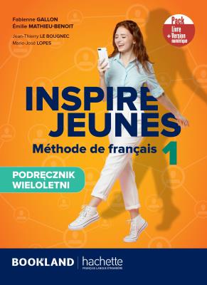 Inspire Jeunes 1 podręcznik + kod. Autor:   Praca zbiorowa. SmakLiter.pl Okładka książki Inspire Jeunes 1 podręcznik + kod