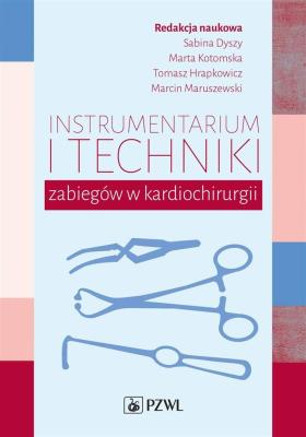 Okładka książki Instrumentarium i techniki zabiegów w kardiochirurgii
