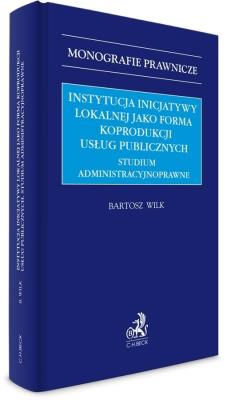 Okładka książki Instytucja inicjatywy lokalnej jako forma..