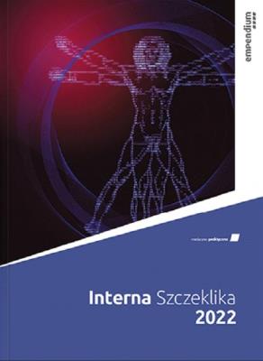 Interna Szczeklika 2022. Wydawca: Medycyna Praktyczna. SmakLiter.pl Opakowanie Interna Szczeklika 2022