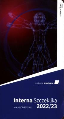 Interna Szczeklika Mały podręcznik 2022/23. Autor:   Praca zbiorowa. SmakLiter.pl Okładka książki Interna Szczeklika Mały podręcznik 2022/23