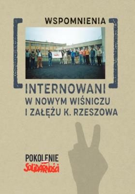 Okładka książki Internowani w Nowym Wiśniczu i Załężu... T.2