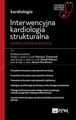 Okładka książki Interwencyjna kardiologia strukturalna. Współczesne podejście