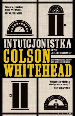 Intuicjonistka. Autor: Colson Whitehead. SmakLiter.pl Okładka książki Intuicjonistka