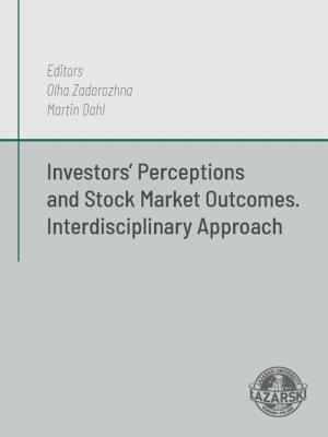 Investors' Perceptions and Stock Market Outcomes. Autor: red. Martin Dahl, Olha Zadorozhna. SmakLiter.pl Okładka książki Investors' Perceptions and Stock Market Outcomes
