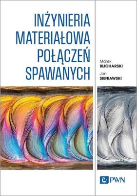 Okładka książki Inżynieria materiałowa połączeń spawanych
