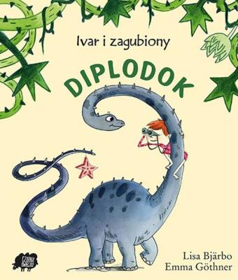 Ivan i zaginiony diplodok. Autor: Lisa Bjarbo. SmakLiter.pl Okładka książki Ivan i zaginiony diplodok