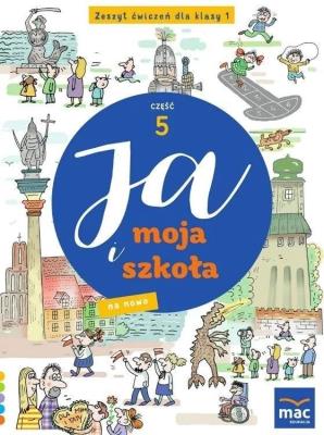 Ja i moja szkoła na nowo SP 1 Zeszyt ćwiczeń cz.4. Autor: Lech Grażyna, Faliszewska Jolanta. SmakLiter.pl Okładka książki Ja i moja szkoła na nowo SP 1 Zeszyt ćwiczeń cz.4