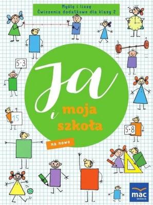 Okładka książki Ja i moja szkoła na nowo SP 2 Myślę i liczę