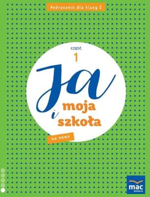 Okładka książki Ja i Moja Szkoła na nowo SP 2 podręcznik cz.2