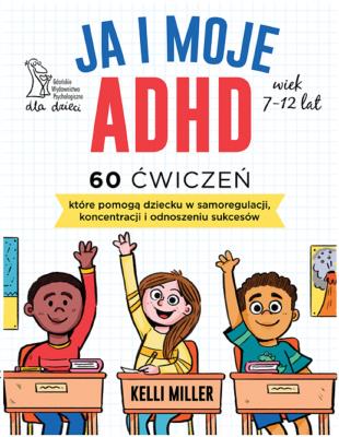 Okładka książki Ja i moje ADHD