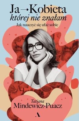 Okładka książki Ja - Kobieta, której nie znałam