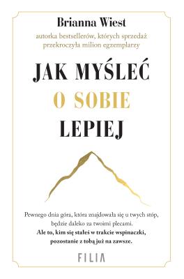 Okładka książki Jak myśleć o sobie lepiej
