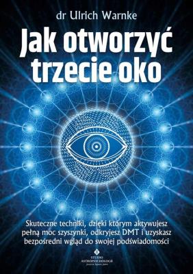 Okładka książki Jak otworzyć trzecie oko