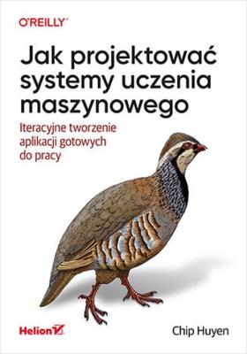 Okładka książki Jak projektować systemy uczenia maszynowego