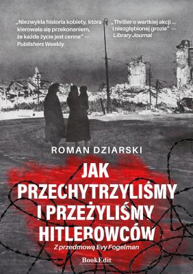 Okładka książki Jak przechytrzyliśmy i przeżyliśmy hitlerowców?